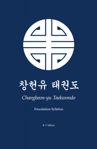 Changheon-yu Taekwondo: Foundation Syllabus